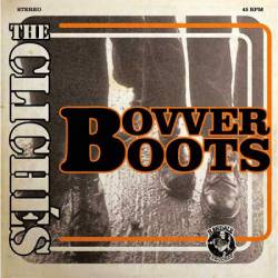 The Clichés : Bovver Boots